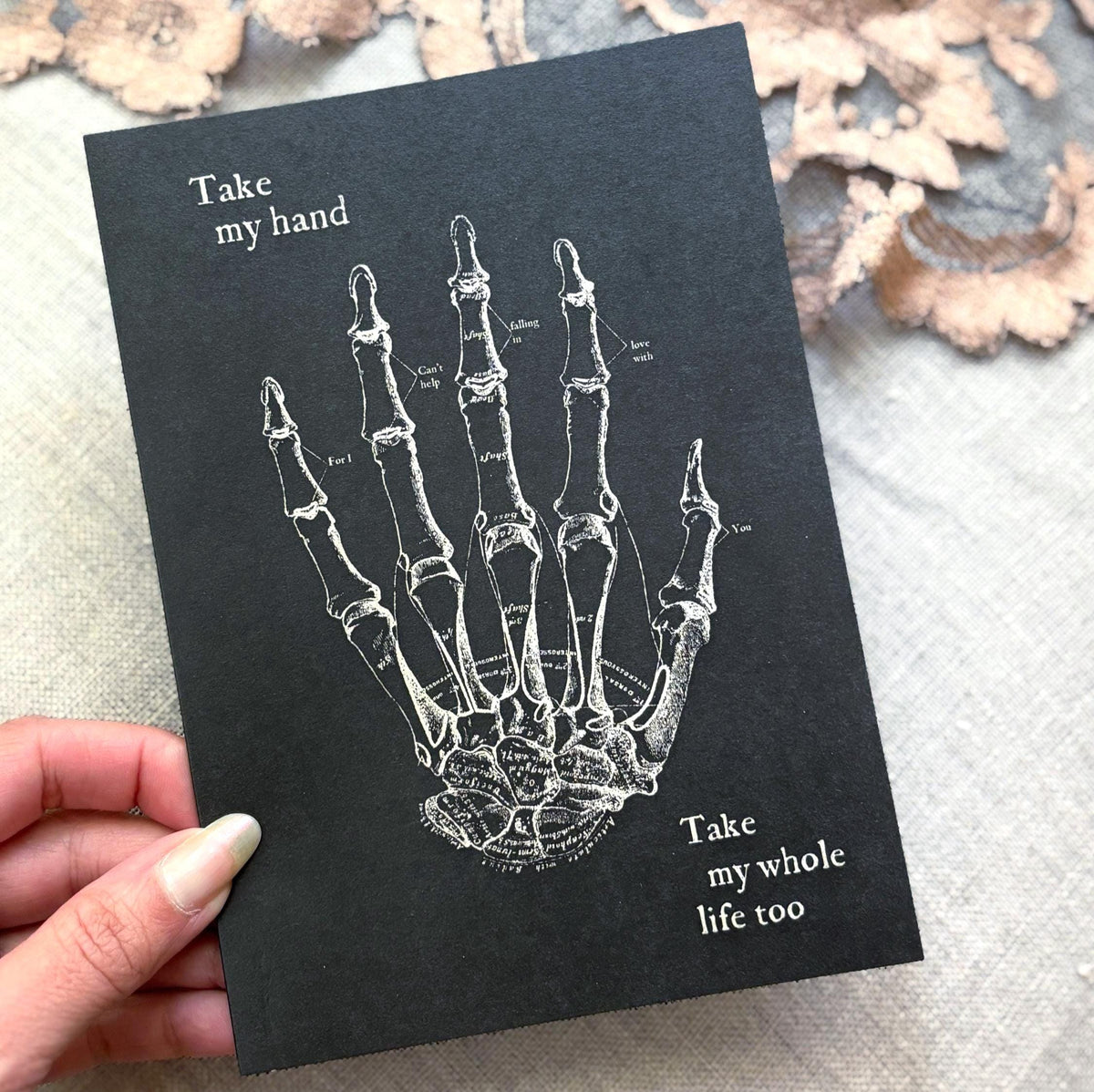Anatomical Hand Greeting Card "Take my hand, take my whole life too" Elvis Quote