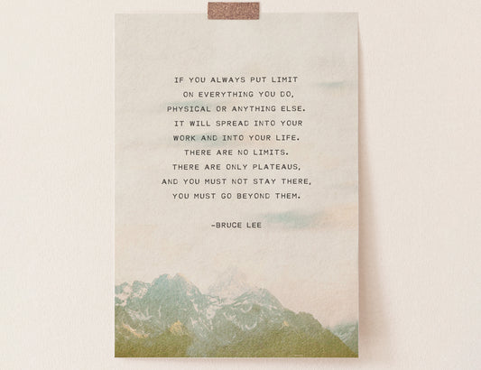 Bruce Lee Motivational Quote "There are no limits..."