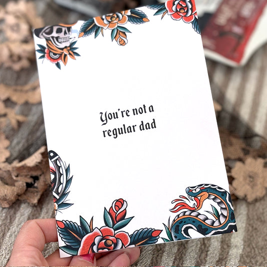 Alternative Card for Dad "You're not a regular dad, you're a cool dad"