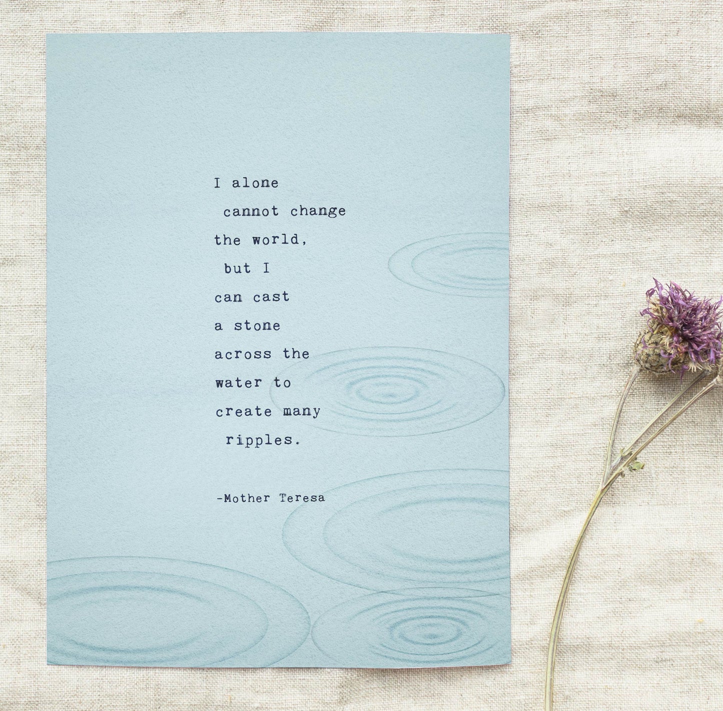 Mother Teresa quote print "I alone cannot change the world quote"