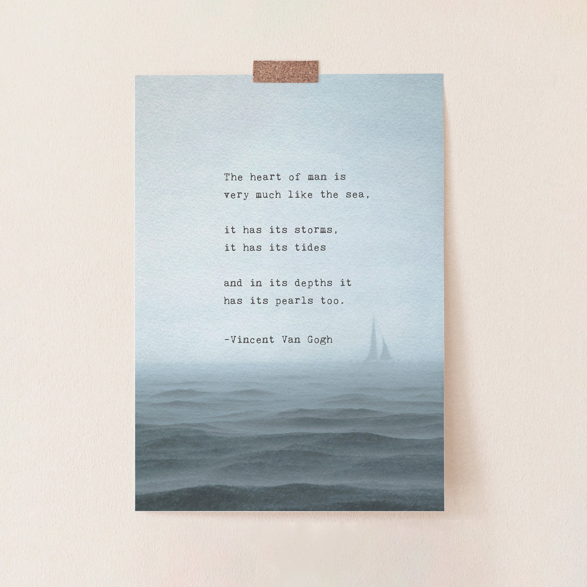 An art print featuring a quote by Vincent Van Gogh about the sea, set against a misty blue ocean scene with a small sailboat. The quote says "the heart of man is very much like the sea, it has its storms it has its tides and in its depths it has its pearls too"