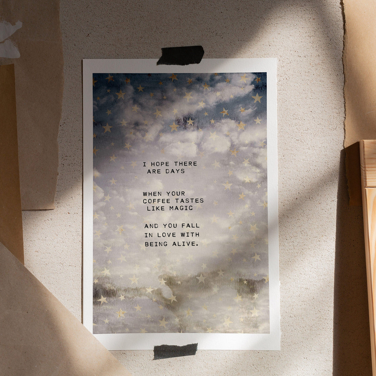 Coffee and magic cloud quote "I hope there are days you fall in love with being alive"